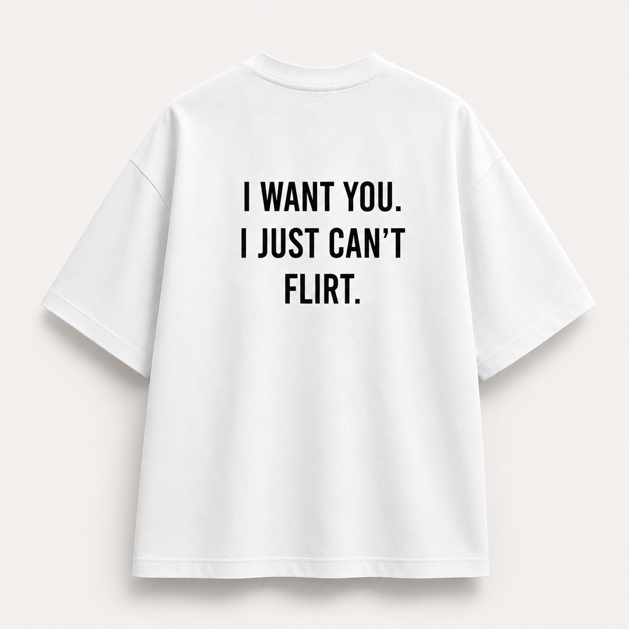 I Want You. I Just Can’t Flirt