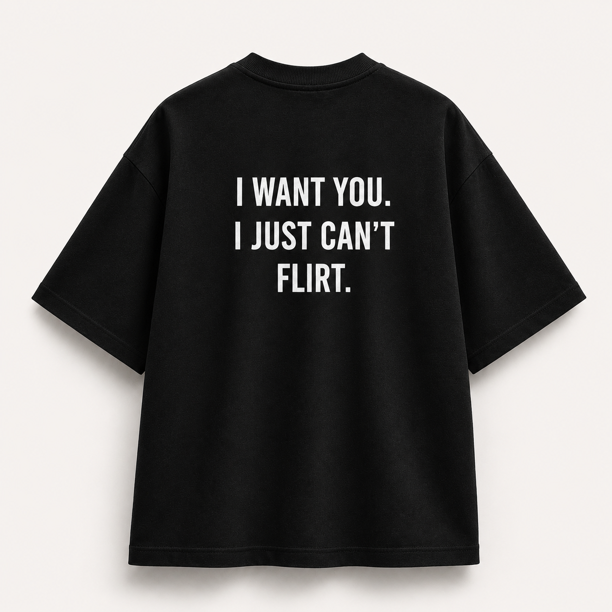 I Want You. I Just Can’t Flirt