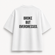 Broke But Overdressed