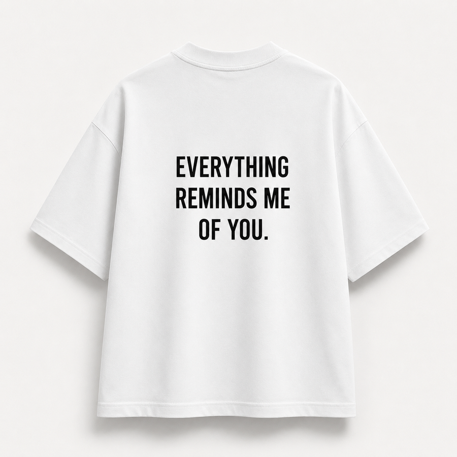 Everything Reminds Me Of You